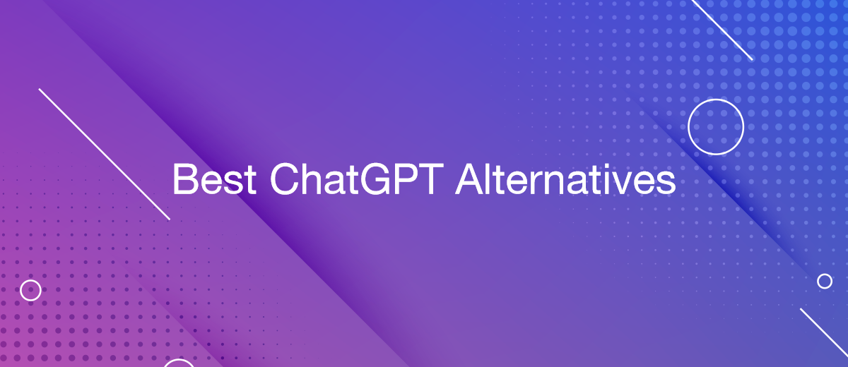 The 15+ Best ChatGPT Alternatives in 2024 (Free & Paid